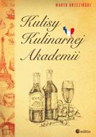 Kulisy Kulinarnej Akademii. Autor: Marek Brzeziński. SmakLiter.pl Okładka książki Kulisy Kulinarnej Akademii
