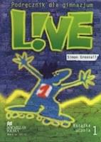 Live 1 SB MACMILLAN. Autor: Simon Greenall, Otwinowska-Kasztelanic Agnieszka. SmakLiter.pl Okładka książki Live 1 SB MACMILLAN