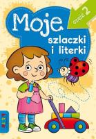 Moje szlaczki i literki część 2 LITERKA. Autor: Lidia Szwabowska. SmakLiter.pl Okładka książki Moje szlaczki i literki część 2 LITERKA