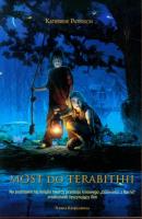 Most do Terabithii. Autor: Paterson Katherine. SmakLiter.pl Okładka książki Most do Terabithii