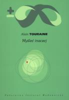 Myśleć inaczej. Autor: Touraine Alain. SmakLiter.pl Okładka książki Myśleć inaczej