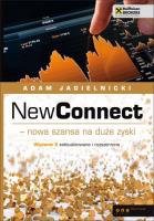 NewConnect nowa szansa na duże zyski wyd.II. Autor: Adam Jagielnicki. SmakLiter.pl Okładka książki NewConnect nowa szansa na duże zyski wyd.II