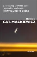 O jedenastej, powiada aktor, sztuka jest skończona. Autor: Stanisław Cat-Mackiewicz. SmakLiter.pl Okładka książki O jedenastej, powiada aktor, sztuka jest skończona