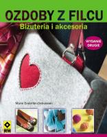 Ozdoby z filcu. Biżuteria i akcesoria  Wyd. II RM. Autor: Marie Enderlen-Debuisson. SmakLiter.pl Okładka książki Ozdoby z filcu. Biżuteria i akcesoria  Wyd. II RM