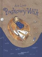 Piaskowy wilk. Autor: Asa Lind. SmakLiter.pl Okładka książki Piaskowy wilk