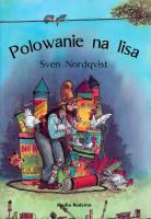 Polowanie na lisa - Sven Nordqvist. Autor: Sven Nordqvist. SmakLiter.pl Okładka książki Polowanie na lisa - Sven Nordqvist