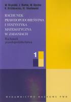 Rachunek prawdopodobieństwa i statystyka matematyczna w zadaniach część 1. Autor: Krysicki W., Bartos J., Dyczka W.. SmakLiter.pl Okładka książki Rachunek prawdopodobieństwa i statystyka matematyczna w zadaniach część 1