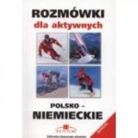 Okładka książki Rozmówki dla aktywnych polsko-niemieckie