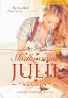 Słodki świat Julii pocket. Autor: Allen Sarah Addison. SmakLiter.pl Okładka książki Słodki świat Julii pocket