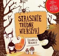 Strasznie trudne wierszyki + CD. Autor: Mikrut Izabela. SmakLiter.pl Okładka książki Strasznie trudne wierszyki + CD