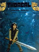 Thorgal. T.07. Gwiezdne dziecko TW. Autor: Yves Sente, Grzegorz Rosiński. SmakLiter.pl Okładka książki Thorgal. T.07. Gwiezdne dziecko TW