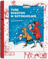 Ture Sventon w Sztokholmie. Autor: Ake Holmberg. SmakLiter.pl Okładka książki Ture Sventon w Sztokholmie