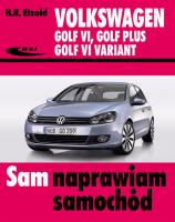 Volkswagen Golf VI, Golf Plus, Golf VI Variant. Autor: Etzold Hans-Rudiger. SmakLiter.pl Okładka książki Volkswagen Golf VI, Golf Plus, Golf VI Variant