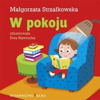 W pokoju BAJKA. Autor: Małgorzata Strzałkowska. SmakLiter.pl Okładka książki W pokoju BAJKA