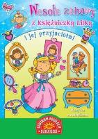 Okładka książki Wesołe zabawy z księżniczką Lilką i jej...