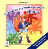 Wiewiórka Prymulka poznaje kolory. Autor: Naklicka Beata. SmakLiter.pl Okładka książki Wiewiórka Prymulka poznaje kolory
