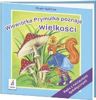 Wiewiórka Prymulka poznaje wielkości. Autor: Naklicka Beata. SmakLiter.pl Okładka książki Wiewiórka Prymulka poznaje wielkości