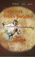 Wojownik Trzech Światów. Część V. Początek. Autor: Kościuszko Robert. SmakLiter.pl Okładka książki Wojownik Trzech Światów. Część V. Początek