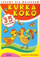 Zabawy dla maluchów. Kurka Koko + naklejki. Autor: praca zbiorowa. SmakLiter.pl Okładka książki Zabawy dla maluchów. Kurka Koko + naklejki