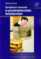 Zarządzanie finansami w przedsiębiorstwie turystycznym. Autor: Biczysko Władysław. SmakLiter.pl Okładka książki Zarządzanie finansami w przedsiębiorstwie turystycznym
