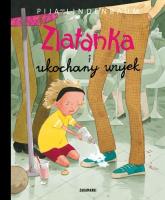 Zlatanka i ukochany wujek. Autor: Pija Lindenbaum. SmakLiter.pl Okładka książki Zlatanka i ukochany wujek