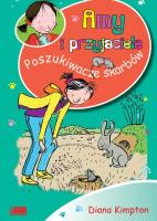 Amy i przyjaciele. Poszukiwacze skarbów. Autor: Kimpton Diana. SmakLiter.pl Okładka książki Amy i przyjaciele. Poszukiwacze skarbów