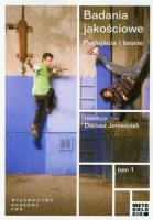 Badania jakościowe T.1 Podejścia i teorie. Autor: red. nauk. Dariusz Jemielniak. SmakLiter.pl Okładka książki Badania jakościowe T.1 Podejścia i teorie