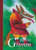 Baśnie - Wilhelm i Jakub Grimm. Autor: Jakub i Wilhelm Grimm. SmakLiter.pl Okładka książki Baśnie - Wilhelm i Jakub Grimm