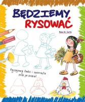 Okładka książki Będziemy rysować. Rysujemy ludzi i zwierzęta