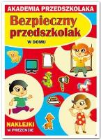 Bezpieczny przedszkolak - W domu. Autor: Julia Jarmul. SmakLiter.pl Okładka książki Bezpieczny przedszkolak - W domu