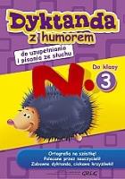 Dyktanda z humorem do klasy 3. Autor: Marta Kurdziel. SmakLiter.pl Okładka książki Dyktanda z humorem do klasy 3