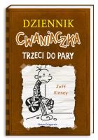 Dziennik cwaniaczka 7. Trzeci do pary. Autor: Jeff Kinney. SmakLiter.pl Okładka książki Dziennik cwaniaczka 7. Trzeci do pary