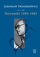 Dzienniki 1956-1963 Tom II - Jarosław Iwaszkiewicz. Autor: Iwaszkiewicz Jarosław. SmakLiter.pl Okładka książki Dzienniki 1956-1963 Tom II - Jarosław Iwaszkiewicz