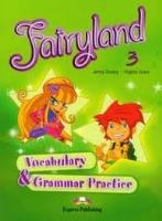 Fairyland 3 Vocabulary Grammar Practice. Autor: Dooley Jenny, Evans Virginia. SmakLiter.pl Okładka książki Fairyland 3 Vocabulary Grammar Practice