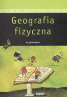 Okładka książki Geografia fizyczna do gimnazjum
