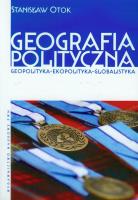 Geografia polityczna. Autor: Otok Stanisław. SmakLiter.pl Okładka książki Geografia polityczna