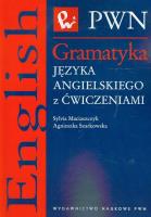 Gramatyka języka angielskiego z ćwiczeniami. Autor: Maciaszczyk Sylvia, Szarkowska Agnieszka. SmakLiter.pl Okładka książki Gramatyka języka angielskiego z ćwiczeniami