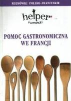 Helper francuski - pomoc gastronomiczna KRAM. Autor: oprac.Jacek Gordon, tłum. Piotr Wrzosek. SmakLiter.pl Okładka książki Helper francuski - pomoc gastronomiczna KRAM