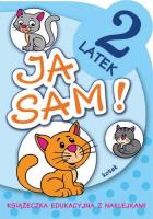 Ja sam! - 2 latek. Kotek. Autor: Horosin Anna. SmakLiter.pl Okładka książki Ja sam! - 2 latek. Kotek