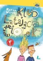 Klub latających ciotek. Autor: Rafał Witek. SmakLiter.pl Okładka książki Klub latających ciotek