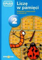Liczę w pamięci 2 EPIDEIXIS. Autor: Cudnik Dorota. SmakLiter.pl Okładka książki Liczę w pamięci 2 EPIDEIXIS