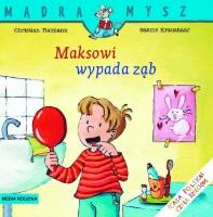 Mądra mysz - Maksowi wypada ząb. Autor: Christian Tielmann, Kraushaar Sabine. SmakLiter.pl Okładka książki Mądra mysz - Maksowi wypada ząb