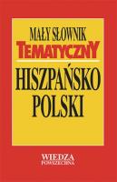 Mały słownik tematyczny hiszpańsko-polski. Autor: Jan Krzyżanowski (tłum.). SmakLiter.pl Okładka książki Mały słownik tematyczny hiszpańsko-polski