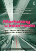 Marketing w internecie jak najlepiej wykorzystać sieć do sprzedaży produktów i usług. Autor: Bickerton Pauline, Bickerton Matthew, Pardesi Upkar. SmakLiter.pl Okładka książki Marketing w internecie jak najlepiej wykorzystać sieć do sprzedaży produktów i usług