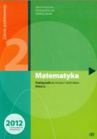 Matematyka LO 2 podr. ZP Świda NPP w.2012 OE. Autor: Kurczab Marcin, Kurczab Elżbieta, Świda Elżbieta. SmakLiter.pl Okładka książki Matematyka LO 2 podr. ZP Świda NPP w.2012 OE