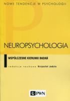 Neuropsychologia. Współczesne kierunki badań. Autor: Jodzio Krzysztof. SmakLiter.pl Okładka książki Neuropsychologia. Współczesne kierunki badań