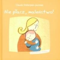 Okładka książki Nie płacz maleństwo