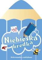 Niebieska kredka. Autor: Chojecka Sylwia. SmakLiter.pl Okładka książki Niebieska kredka