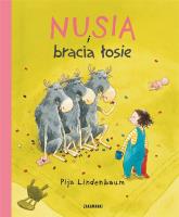 Nusia i bracia łosie. Autor: Pija Lindenbaum. SmakLiter.pl Okładka książki Nusia i bracia łosie