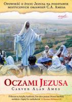 Oczami Jezusa. Autor: Ames Carver Alan. SmakLiter.pl Okładka książki Oczami Jezusa